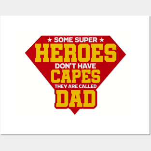 Some super heroes don't have capes Posters and Art